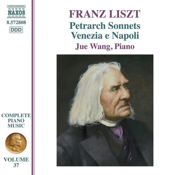 Liszt: Complete Piano Music, Vol. 37: Petrarch Sonnets; Venezia e Napoli