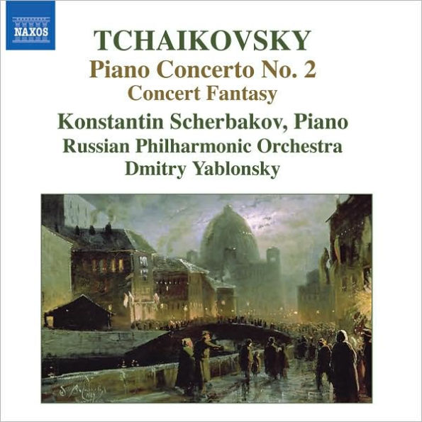 Tchaikovsky: Piano Concerto No. 2; Concerto Fantasy