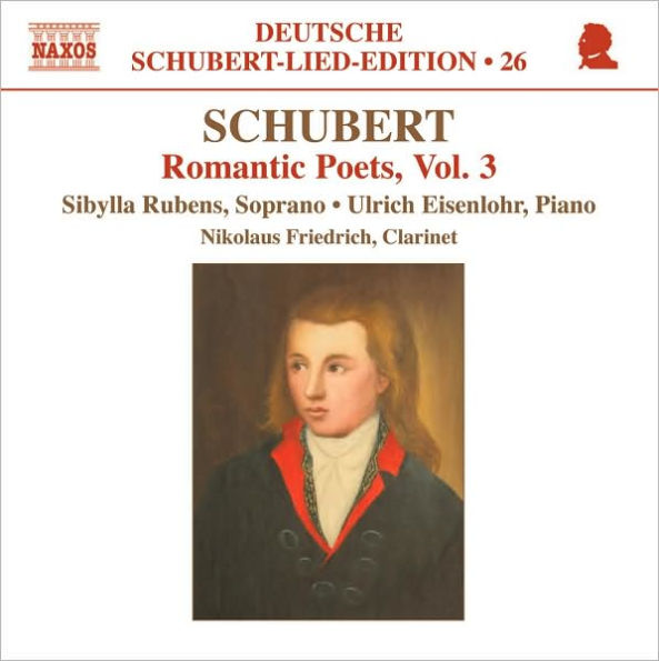 Schubert: Romantic Poets, Vol. 3