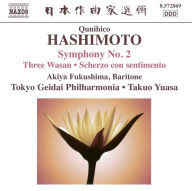 Title: Qunihico Hashimoto: Symphony No. 2; Three Wasan; Scherzo con sentimento, Artist: Takuo Yuasa