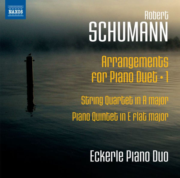 Robert Schumann: Arrangements for Piano Duet, Vol. 1 - String Quartet in A major; Piano Quintet in E flat major
