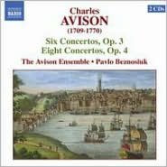 Charles Avison: Six Concertos, Op. 3; Eight Concertos, Op. 4