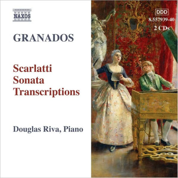 Granados: Scarlatti Sonata Transcriptions