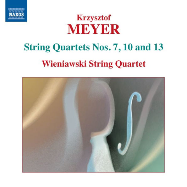 Krzysztof Meyer: String Quartets Nos. 7, 10, 13