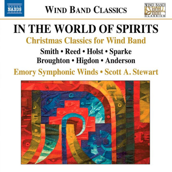 In the World of the Spirits: Christmas Classics for Wind Band