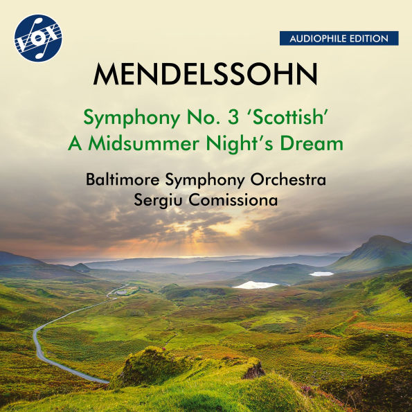 Mendelssohn: Symphony No. 3 'Scottish'; A Midsummer Night's Dream