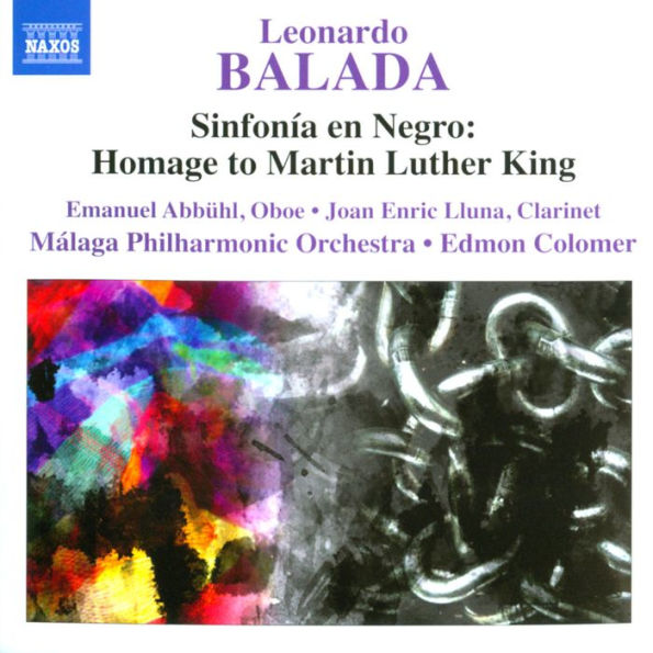 Leonardo Balada: Sinfon¿¿a en Negro - Homage to Martin Luther King