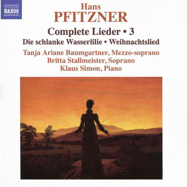 Pfitzner: Complete Lieder, Vol. 3