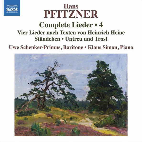 Hans Pfitzner: Complete Lieder, Vol. 4