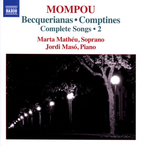 Mompou: Complete Songs, Vol. 2 - Becquerianas, Comptines