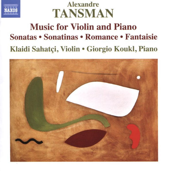 Alexandre Tansman: Music for Violin and Piano