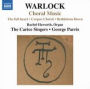 Peter Warlock: Choral Music