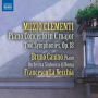 Clementi: Piano Concerto; Two Symphonies, Op. 18