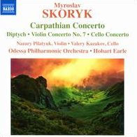 Myroslav Skoryk: Carpathian Concerto; Diptych; Violin Concerto No. 7; Cello Concerto