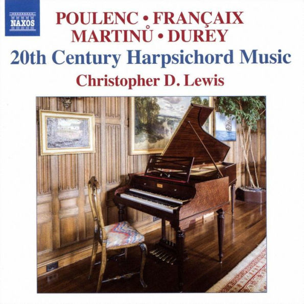 Poulenc, Fran¿¿aix, Martinu, Durey: 20th Century Harpsichord Music