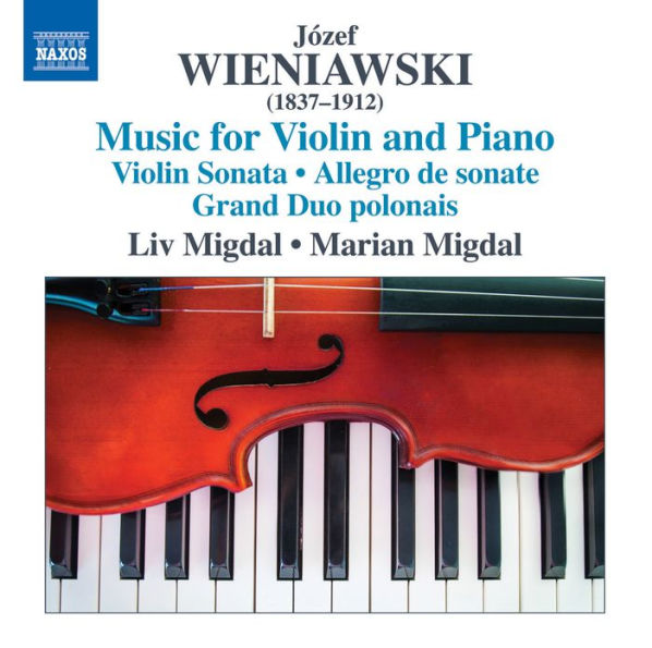 J¿¿sef Wieniawski: Music for Violin and Piano