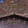 Giuseppe Martucci: Piano Trios Nos. 1 & 2