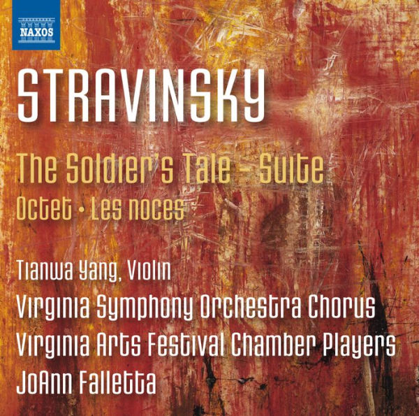 Stravinsky: The Soldier's Tale - Suite; Octet; Les noces