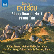 Title: Enescu: Piano Quartet No. 1; Piano Trio, Artist: Molly Carr