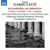 Onut¿¿ Narbutaite: No Yesterday, No Tomorrow