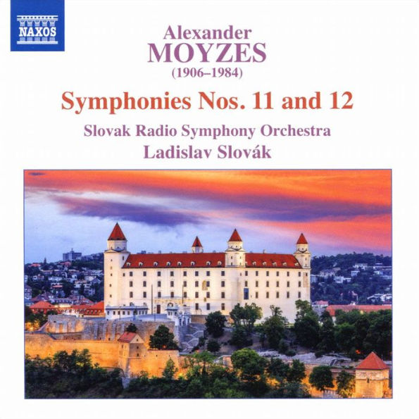 Alexander Moyzes: Symphonies Nos. 11 & 12