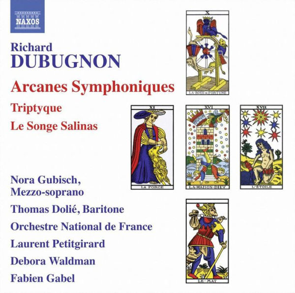 Richard Dubugnon: Arcanes Symphoniques; Triptyque; Le Songe Salinas