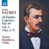 Title: ¿¿mile Sauret: 24 ¿¿tudes-Caprices, Op. 64, Vol. 1 (Nos. 1-7), Artist: Nazrin Rashidova