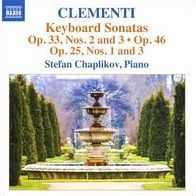 Clementi: Keyboard Sonatas, Op. 33, Nos. 2 and 3, Op. 46, Op. 25, Nos. 1 and 3