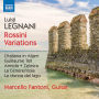 Luigi Legnani: Rossini Variations