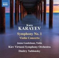 Kara Karayev: Symphony No. 1; Violin Concerto