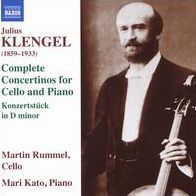 Julius Klengel: Complete Concertinos for Cello and Piano; Konzertst¿¿ck in D minor