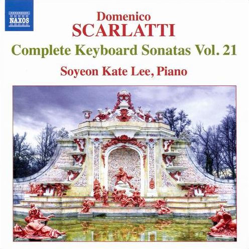 Domenico Scarlatti: Complete Keyboard Sonatas, Vol. 21 by Soyeon Lee ...