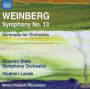 Weinberg: Symphony No. 13; Serenade for Orchestra