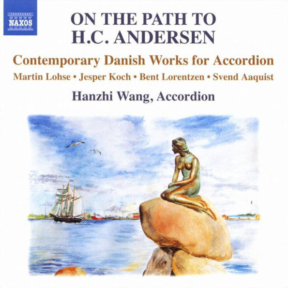On the Path to H.C. Andersen: Contemporary Danish Works for Accordion