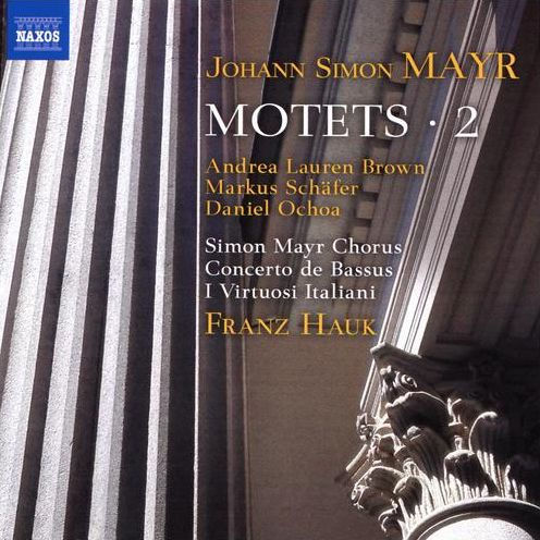 Johann Simon Mayr: Motets, Vol. 2