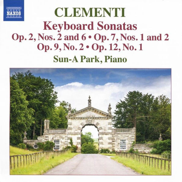 Clementi: Keyboard Sonatas Op. 2 Nos. 2 & 6, Op. 7 Nos. 1 & 2, Op. 9 No. 2, Op. 12 No. 1