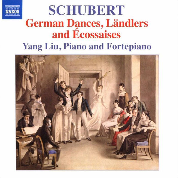 Schubert: German Dances, L¿¿ndlers & ¿¿cossaises