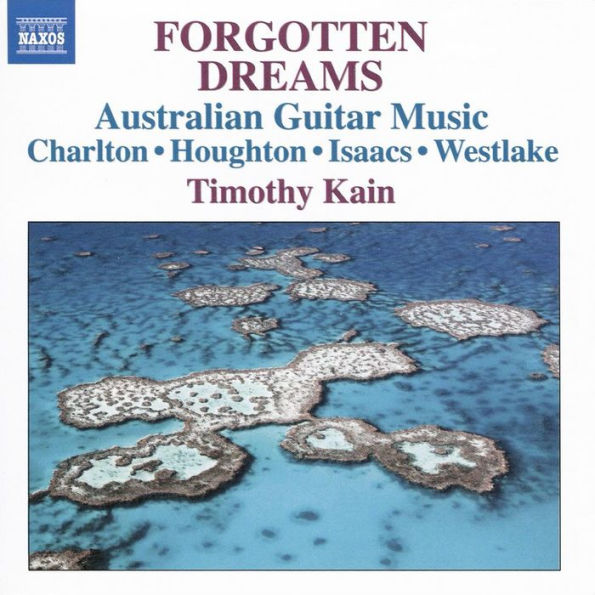 Forgotten Dreams: Australian Guitar Music