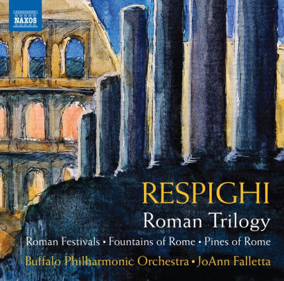 Respighi Roman Trilogy By Joann Falletta 747313401376 Cd