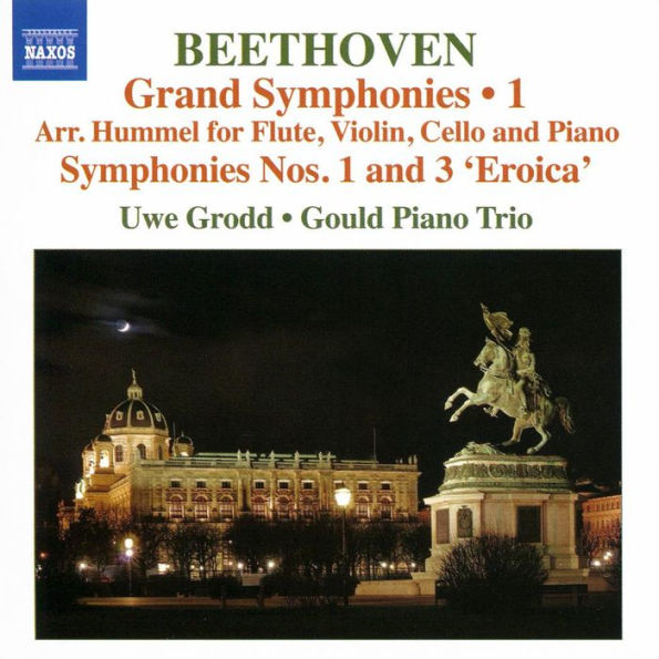 Beethoven: Grand Symphonies, Vol. 1, Arr. Hummel for Flute, Violin, Cello and Piano