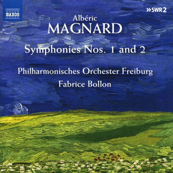 Magnard: Symphonies Nos. 1 and 2