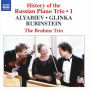 History of the Russian Piano Triom Vol. 1: Alyabiev, Glinka, Rubinstein