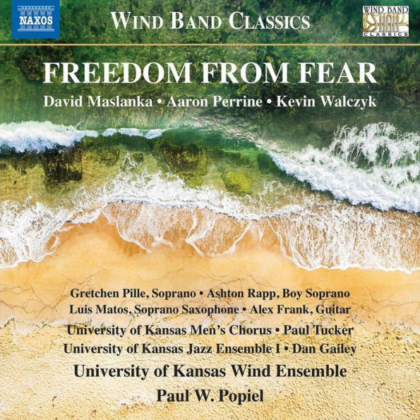 Freedom from Fear - Maslanka, Perrine, Walczyk