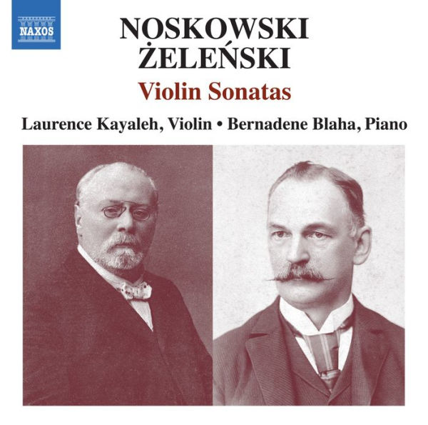 Noskowski, Zelenski: Violin Sonatas