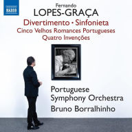 Title: Lopes-Gra¿¿a: Divertimento; Sinfonieta; 5 Velhos Romances Portugueses; 4 Inven¿¿¿¿es, Artist: Bruno Borralhinho