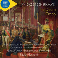 Title: Pedro I of Brazil: Te Deum; Credo, Artist: Fabio Mechetti