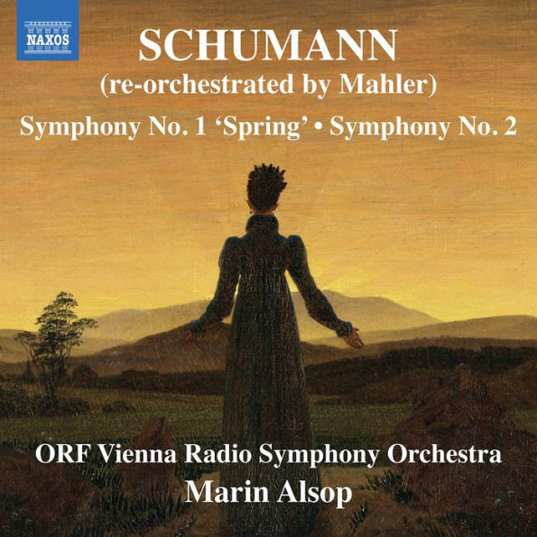 Schumann (re-Orchestrated by Mahler): Symphony No. 1 'Spring'; Symphony No. 2