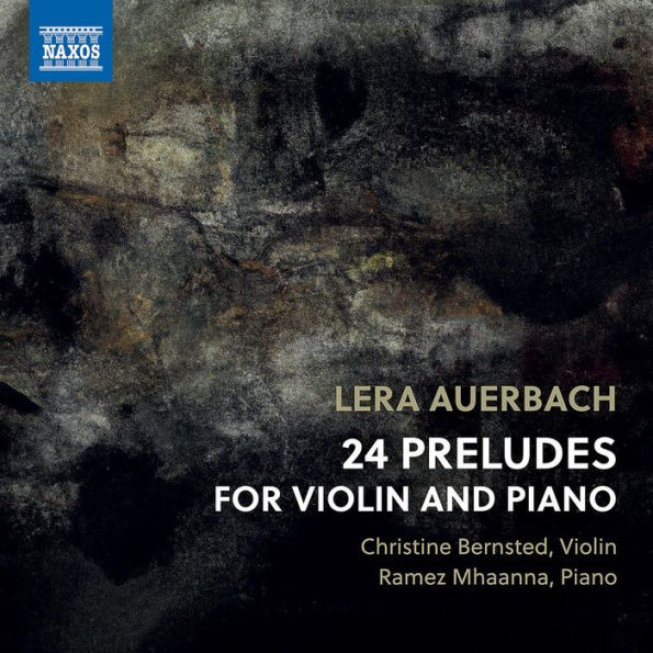 Lera Auerbach: 24 Preludes for Violin and Piano