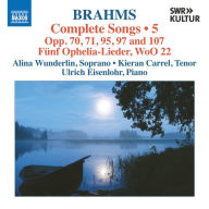 Title: Brahms: Complete Songs, Vol. 5, Artist: Alina Wunderlin