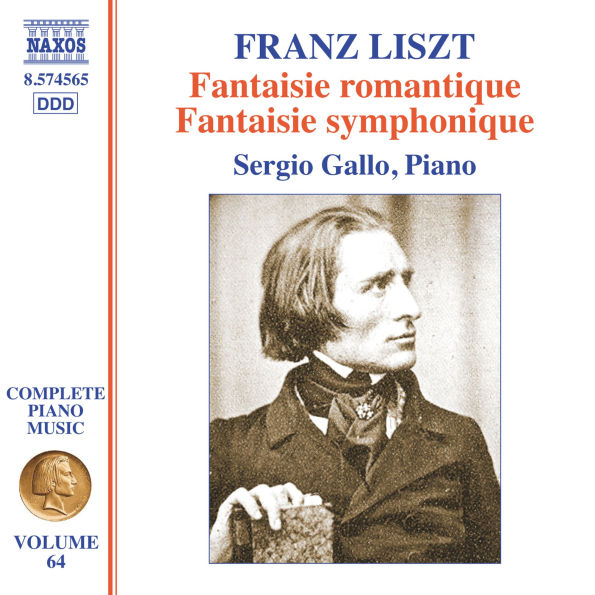 Liszt: Fantaisie romantique; Fantasie symphonique